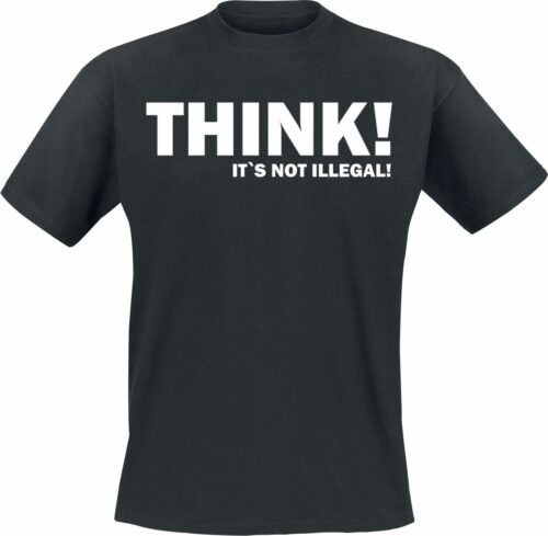 THINK! It`s Not Illegal! tricko černá