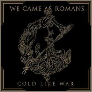 We Came As Romans Cold like war CD standard