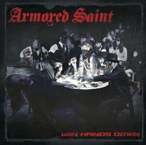 Armored Saint Win hands down CD standard
