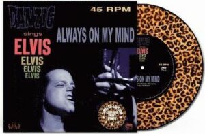Danzig Always on my mind 7 inch-SINGL standard