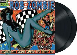 Rob Zombie American made music to strip by 2-LP standard