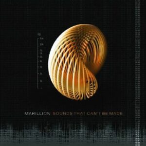 Marillion Sounds that can't be made CD standard