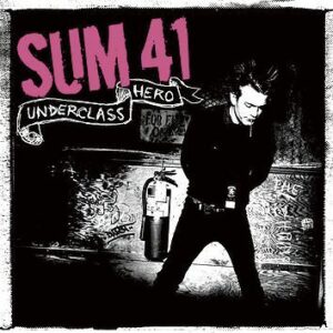 Sum 41 Underclass hero CD standard