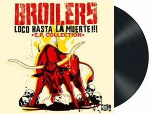 Broilers Loco hasta la muerte: E.P. collection LP standard