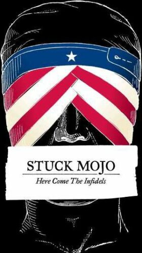 Stuck Mojo Here come the infidels CD standard