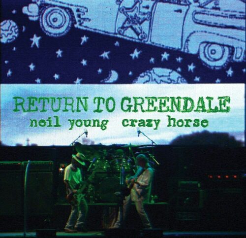 Neil Young & Crazy Horse Return to Greendale 2-CD standard