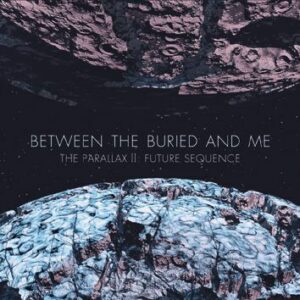 Between The Buried And Me The parallax 2: Future sequence CD standard