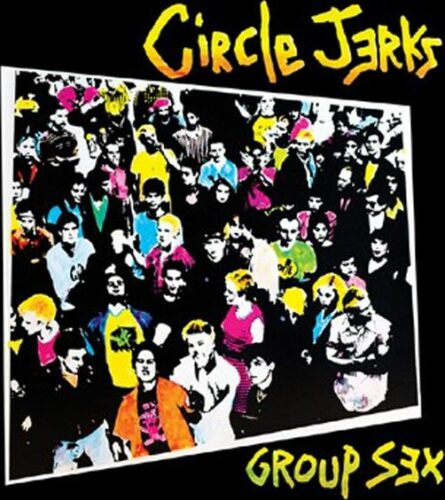 Circle Jerks Group sex (40th Anniversary) LP standard