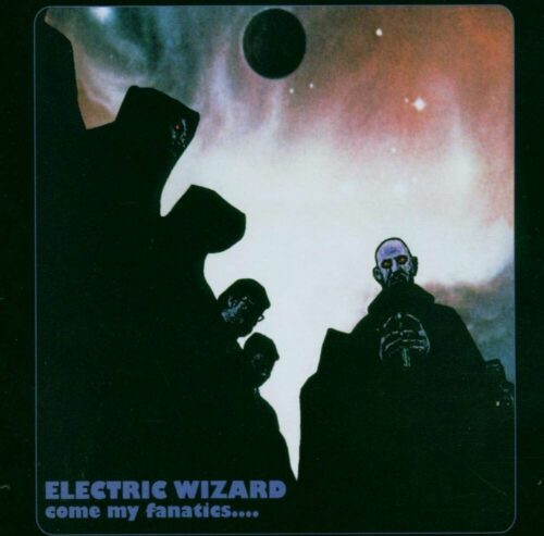 Electric Wizard Come my fanatics CD standard