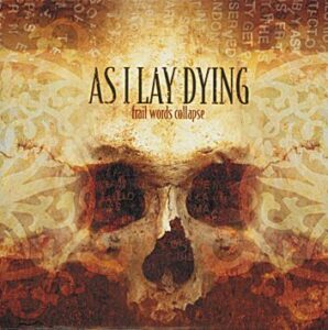 As I Lay Dying Frail words collapse CD standard