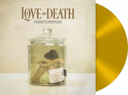 Love And Death Perfectly preserved LP zlatá