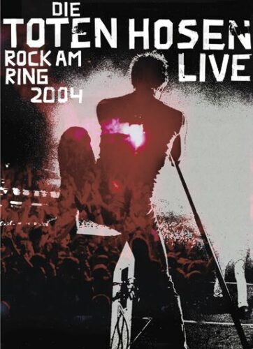 Die Toten Hosen Rock am Ring 2004 DVD standard