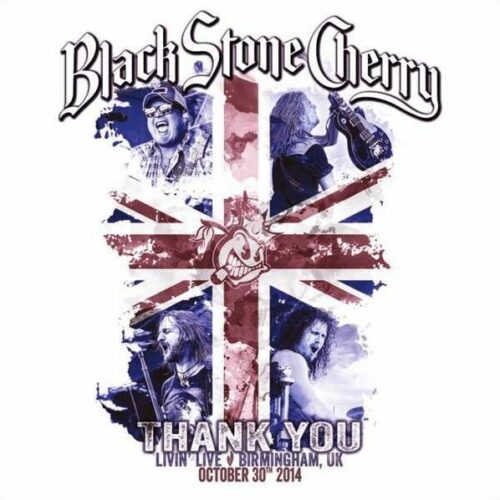 Black Stone Cherry Thank you - Livin' Live