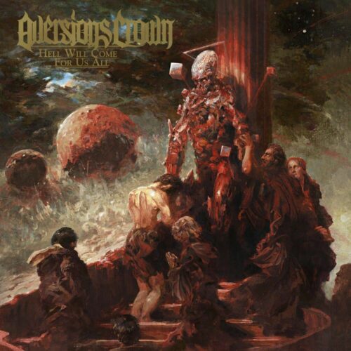 Aversions Crown Hell will come for us all CD standard