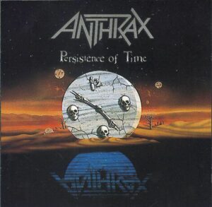 Anthrax Persistence of time CD standard