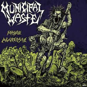 Municipal Waste Massive aggressive CD standard