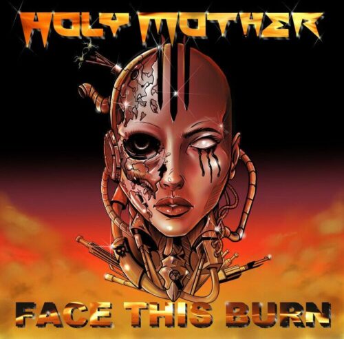 Holy Mother Face this burn CD standard