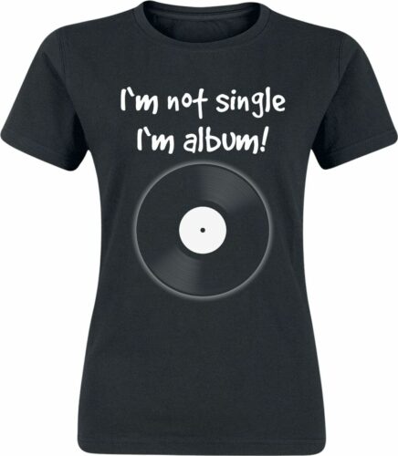 I'm Not Single - I'm Album dívcí tricko černá