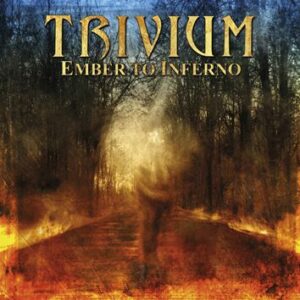 Trivium Ember to inferno CD standard