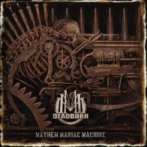 Deadborn Mayhem maniac machine CD standard