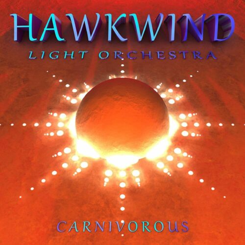 Hawkwind Light Orchestra Carnivorous CD standard