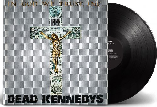 Dead Kennedys In God we trust