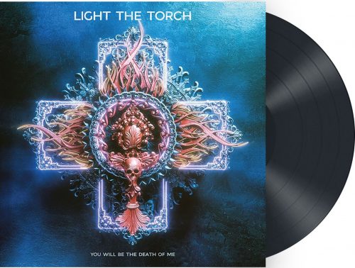 Light The Torch You will be the death of me LP standard