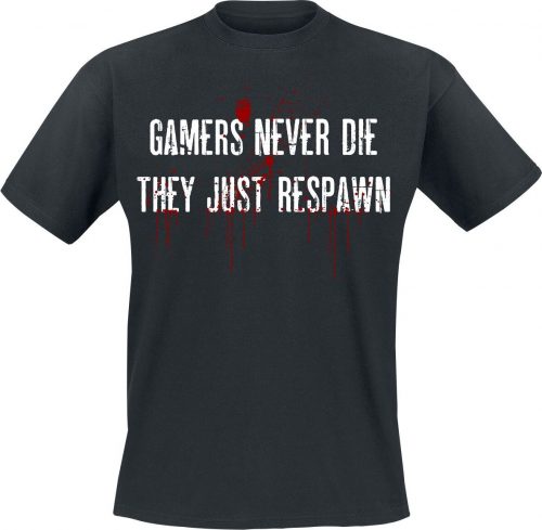 Gamers Never Die Tričko černá