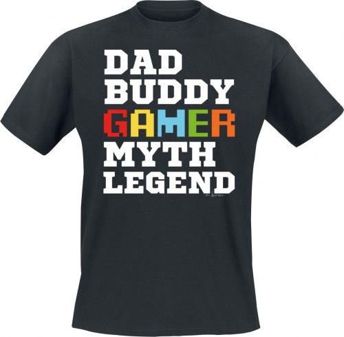 Dad Buddy Gamer Myth Legend Tričko černá