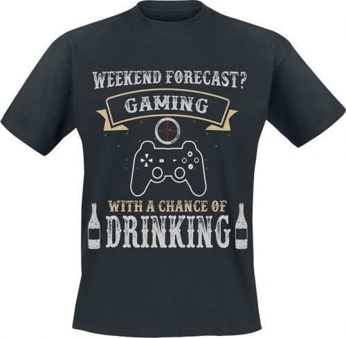 Weekend forecast? Gaming with a chance of drinking Tričko černá