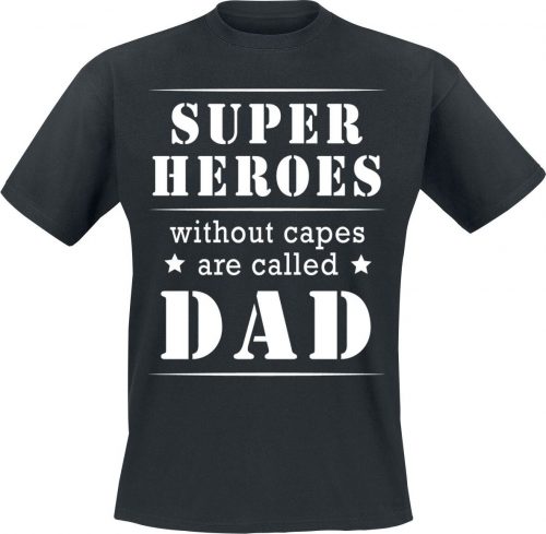 Superheroes Without Capes Are Called Dad Tričko černá