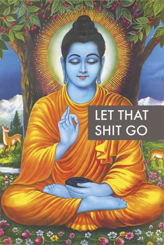 Buddha Let that shit go plakát vícebarevný