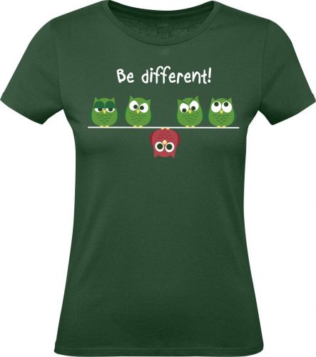 Be Different! Dámské tričko tmave zelená