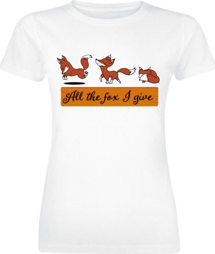 Tierisch All The Fox I Give Dámské tričko bílá