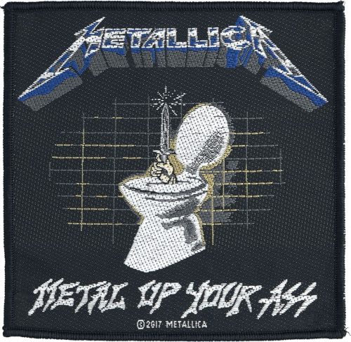 Metallica Metal Up Your Ass nášivka cerná/bílá/modrá