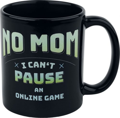 No Mom - I Can't Pause An Online Game Hrnek černá