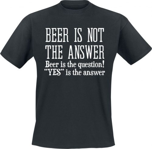 Alcohol & Party Beer Is The Question! Tričko černá