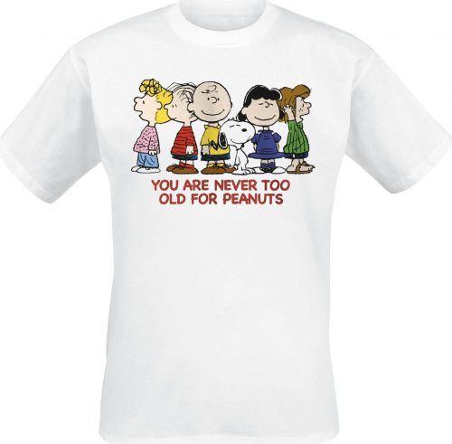 Peanuts You Are Never To Old For Peanuts Tričko bílá