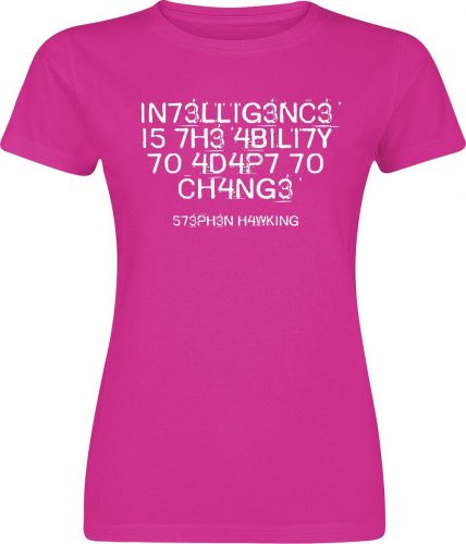 Sprüche Zábavné tričko - Slogans - Intelligence Is The Ability To Adapt To Change Dámské tričko fuchsie