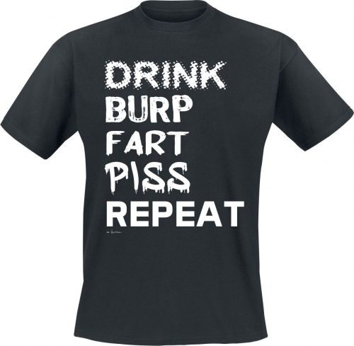 Alcohol & Party Drink Burp Fart Piss Repeat Tričko černá