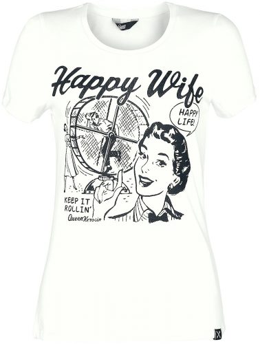 Queen Kerosin Happy Wife Dámské tričko bílá