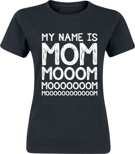 Family & Friends My Name Is Mom Dámské tričko černá