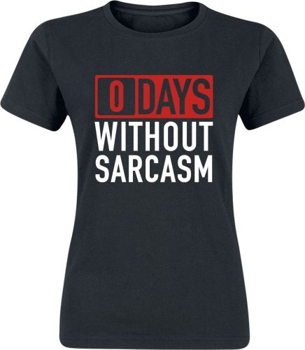 Sprüche 0 Days Without Sarcasm Dámské tričko černá