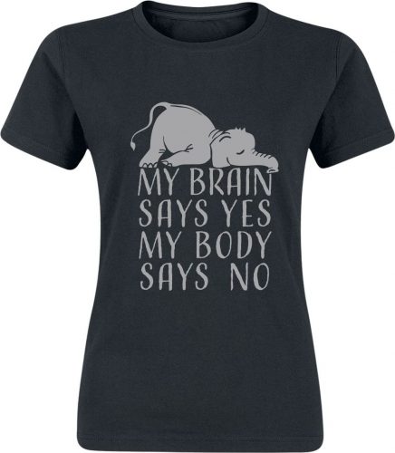 Tierisch My Brain Says Yes My Body Says No Dámské tričko černá