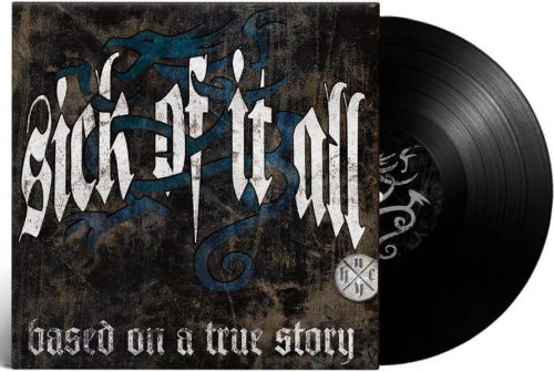 Sick Of It All Based on a true story LP standard