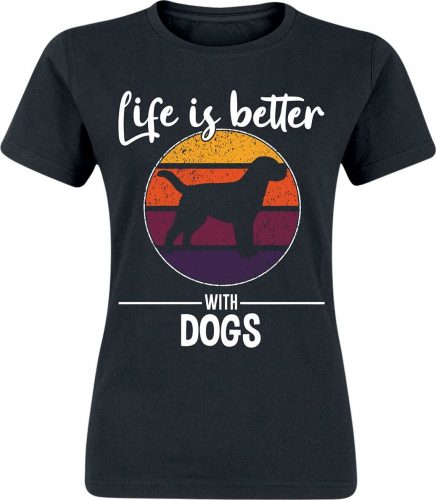 Tierisch Life Is Better With Dogs Dámské tričko černá