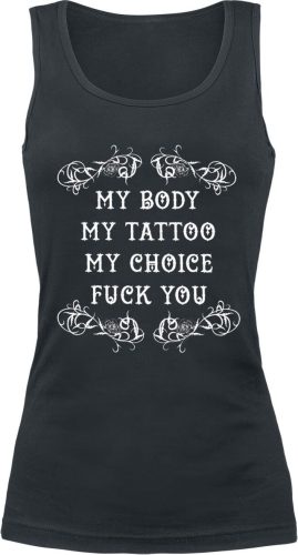Sprüche My Body - My Tattoo - My Choice Dámský top černá