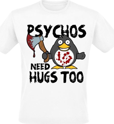 Tierisch Psychos Need Hugs Too Tričko bílá