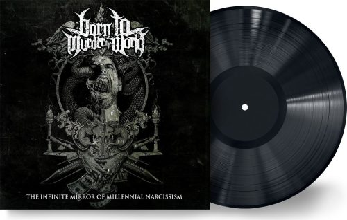 Born To Murder The World The Infinite mirror of millennial narcissism LP standard