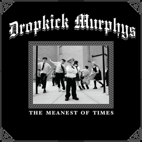 Dropkick Murphys The meanest of times LP standard